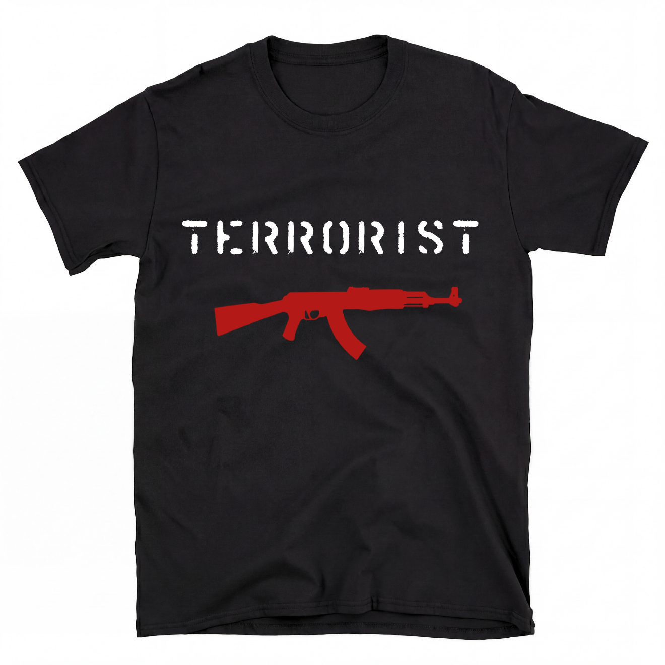 TERRORIST T-Shirt